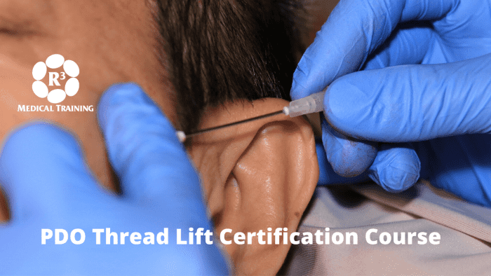 PDO THREAD LIFT CERTIFICATION TRAINING COURSE (2022) R3 Medical Training PDO THREAD LIFT CERTIFICATION TRAINING COURSE (2022) R3 Medical Training